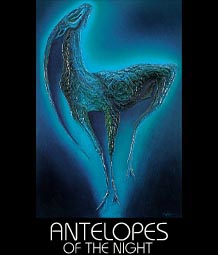 Antelopes Of the Night